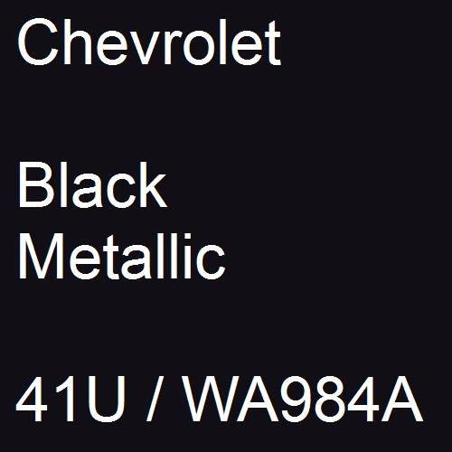 Chevrolet, Black Metallic, 41U / WA984A.